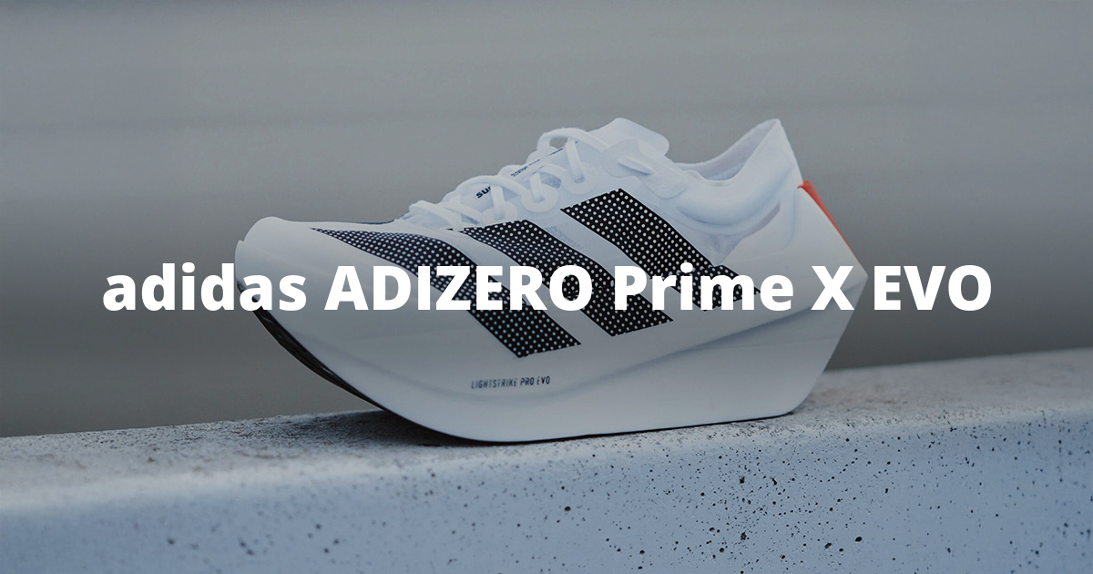 adidas ADIZERO Prime X EVO La zapatilla del récord de 100 km por debajo de las 6 horas